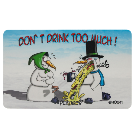 Hösti Frühstücksbrett Don´t drink too much